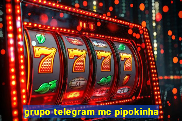 grupo telegram mc pipokinha